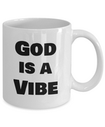 Load image into Gallery viewer, God is a Vibe, Inspirational, Religious Gift, Faith, Mug
