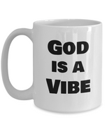 Load image into Gallery viewer, God is a Vibe, Inspirational, Religious Gift, Faith, Mug

